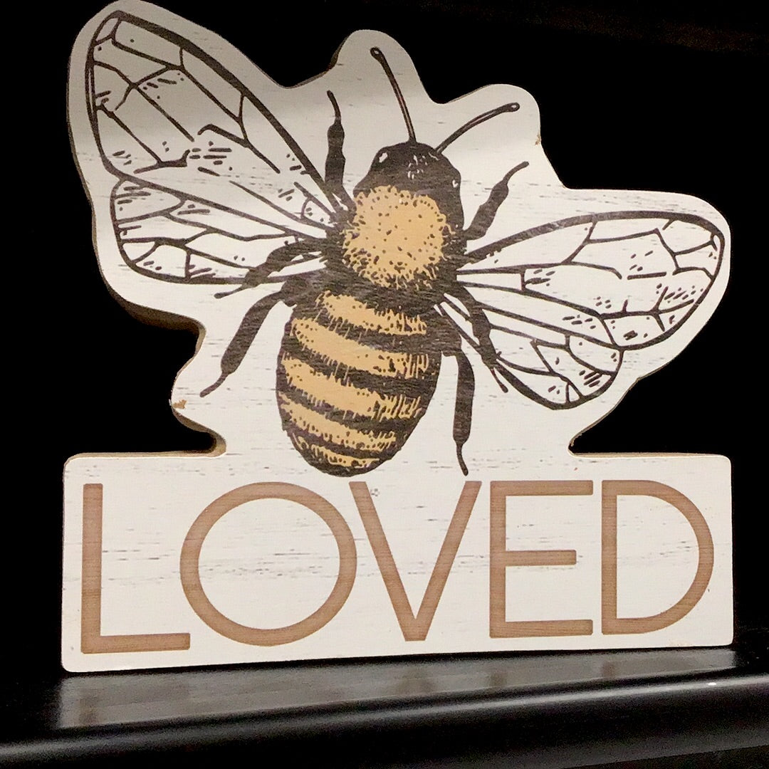 Bee Loved Tabletop Sign