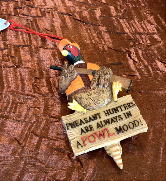 Pheasant Hunter Fowl Mood Ornament