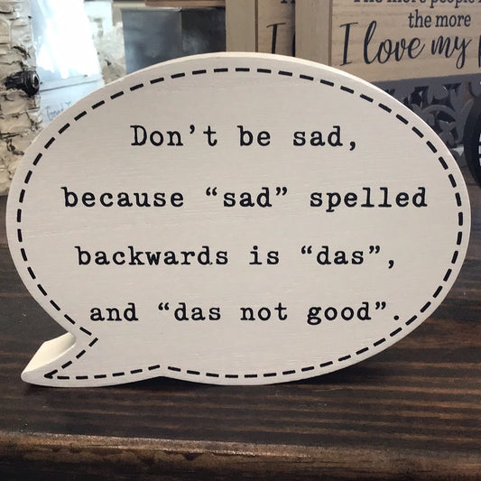 Das Not Good Word Bubble Sign