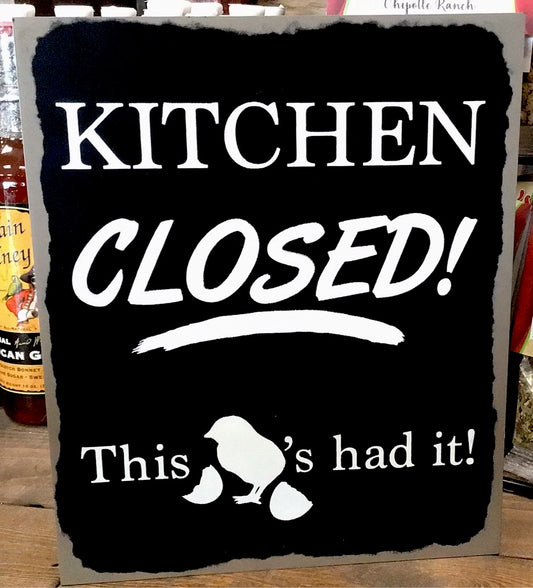 Kitchen Closed Chick Sign