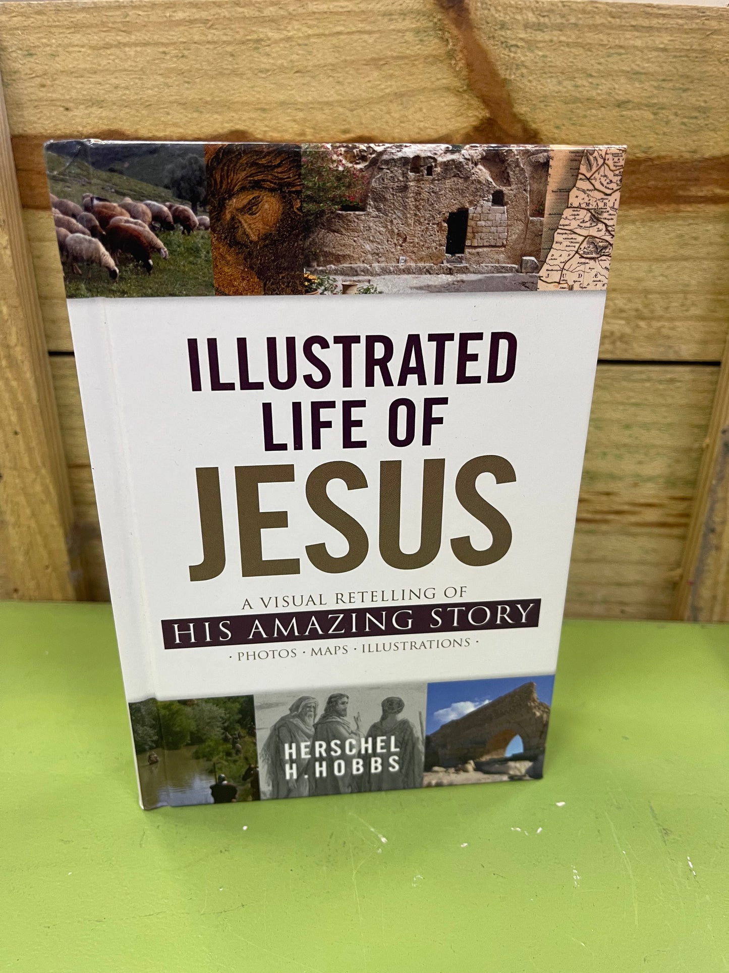 Illustrated Life of Jesus By Herschel H. Hobbs