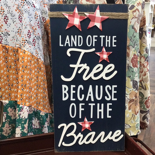 Land Of The Free Sign