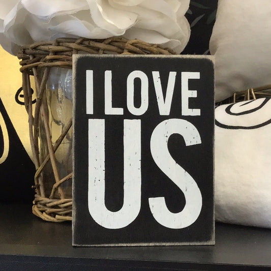 Box Sign - I Love Us