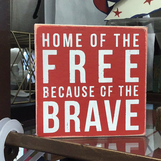 Box Sign - Home Of The Free