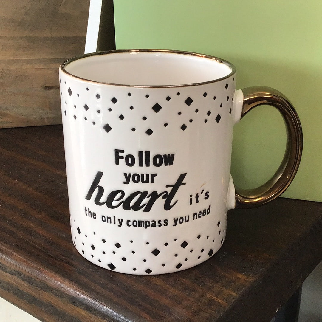 Follow Your Heart Mug