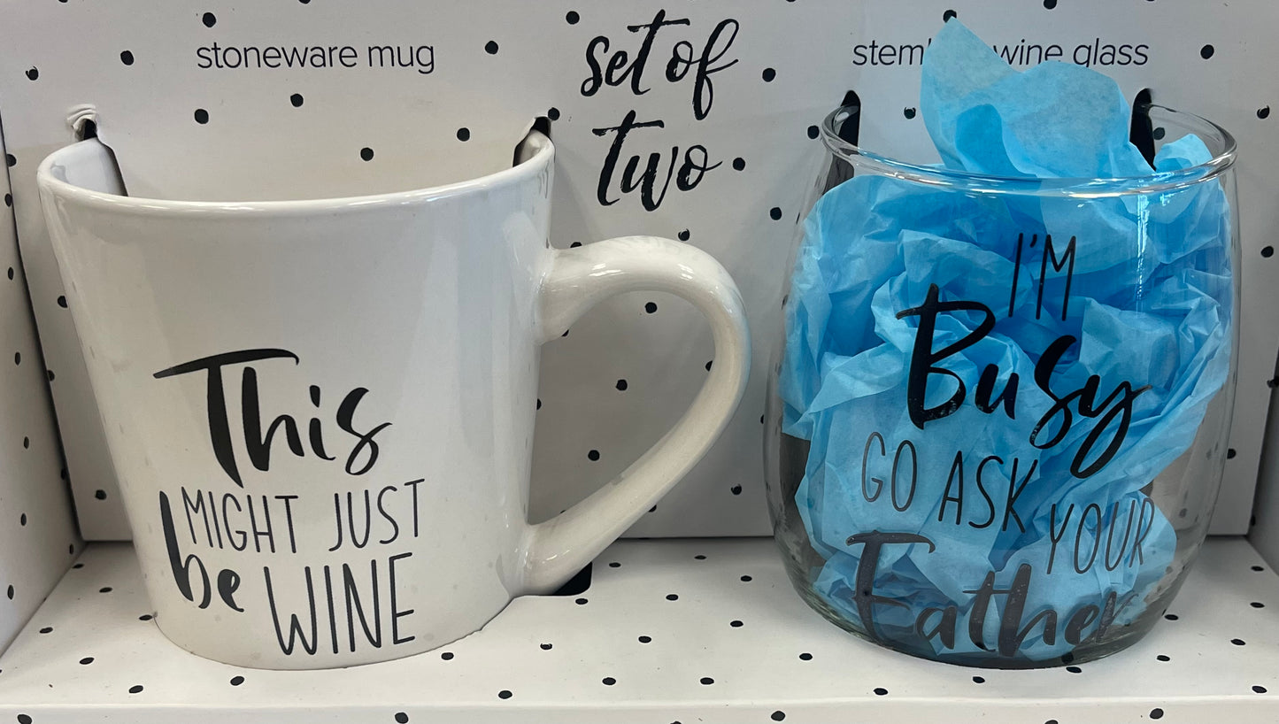 Might Be Wine | Go Ask Your Father Mug | Wine Set